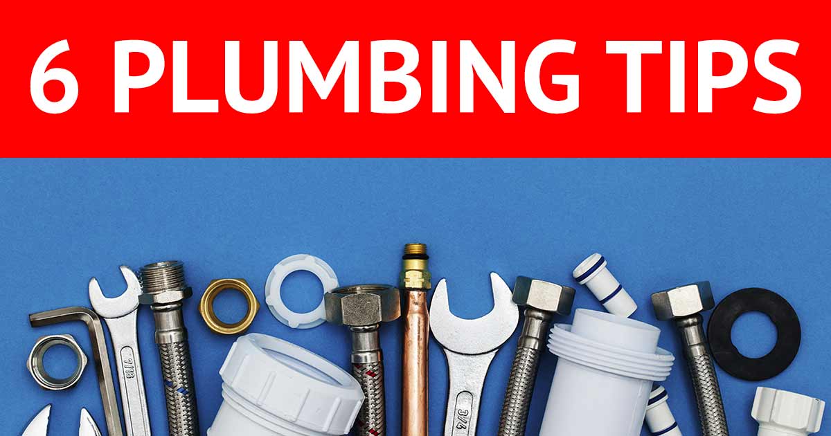 Top 6 Essential Plumbing Tips Every Homeowner Needs to Know